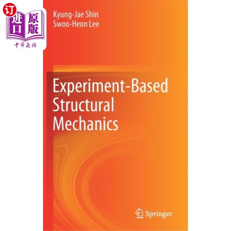 海外直订Experiment-Based Structural Mechanics 基于实验的结构力学“，