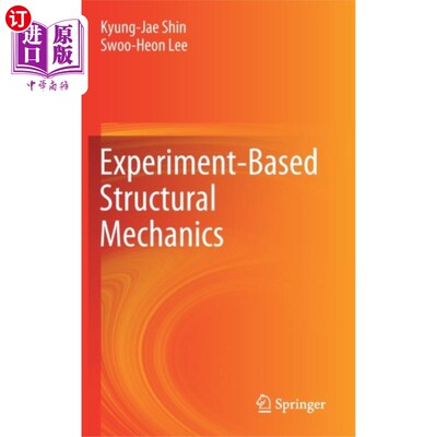 海外直订Experiment-Based Structural Mechanics 基于实验的结构力学“，