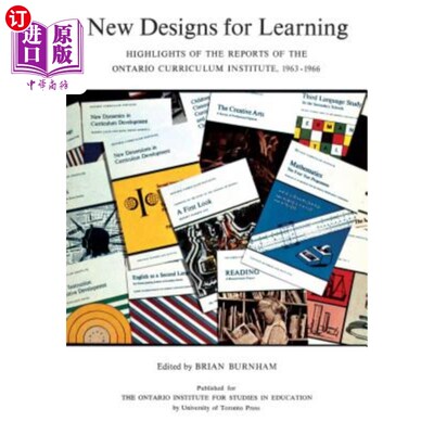 海外直订New Designs for Learning: Highlights of the Reports of the Ontario Curriculum In 学习的新设计:196