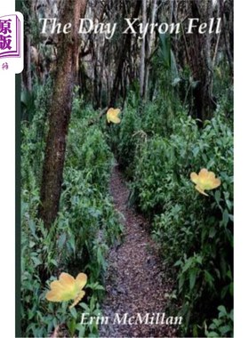 海外直订The Day Xyron Fell 克西隆倒下的那一天