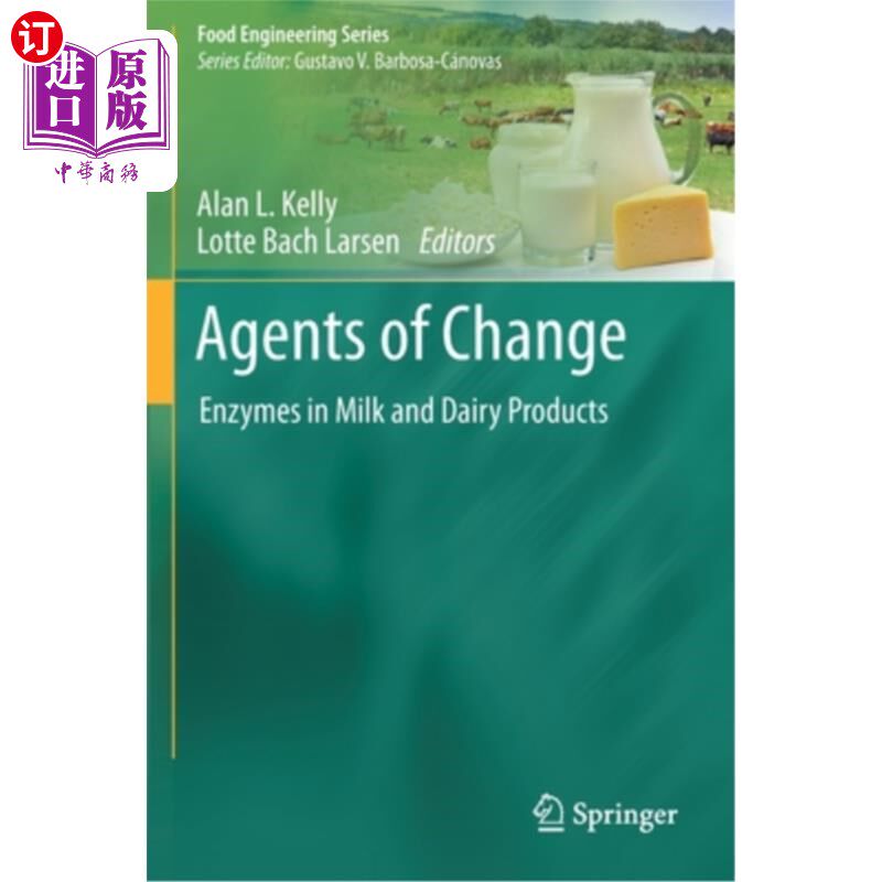 海外直订Agents of Change: Enzymes in Milk and Dairy Products 变化的因素:牛奶和乳制品中的酶