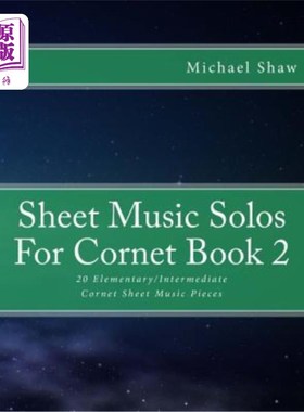 海外直订Sheet Music Solos For Cornet Book 2: 20 Elementary/Intermediate Cornet Sheet Mus