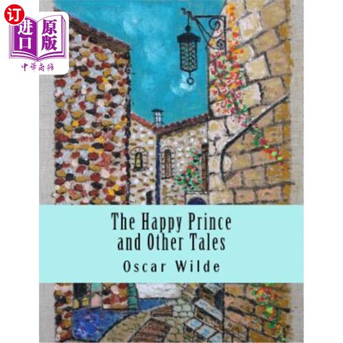 海外直订The Happy Prince and Other Tales 《快乐王子和其他故事》