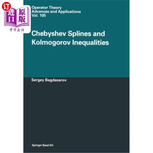 海外直订Chebyshev Splines and Kolmogorov Inequalities 切比雪夫样条与科尔莫戈罗夫不等式