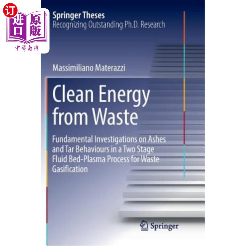 海外直订Clean Energy from Waste: Fundamental Investigations on Ashes and Tar Behaviours  垃圾清洁能源：两段流化床等
