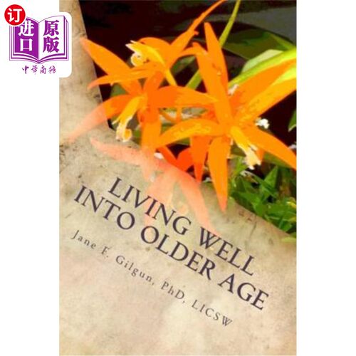 海外直订医药图书Living Well into Older Age: Vital Involvement, Joy, and Meaning