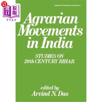 海外直订Agrarian Movements in India: Studies on 20th Century Bihar 印度的农业运动：20世纪比哈尔研究