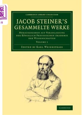 海外直订Jacob Steiner's Gesammelte Werke: Herausgegeben Auf Veranlassung Der K?niglich P Jacob Stei