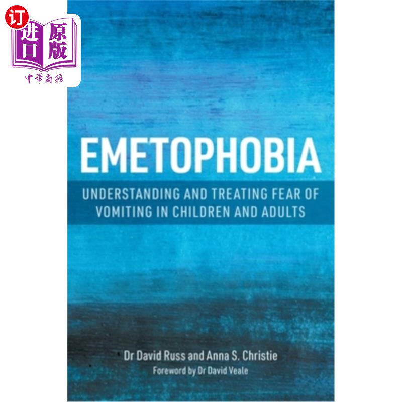 海外直订医药图书Emetophobia: Understanding and Treating Fear of Vomiting in Children and Adults 呕吐恐惧症:理解和治