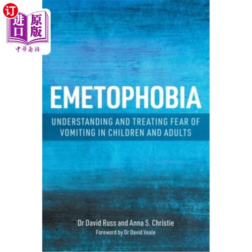 海外直订医药图书Emetophobia: Understanding and Treating Fear of Vomiting in Children and Adults 呕吐恐惧症:理解和治