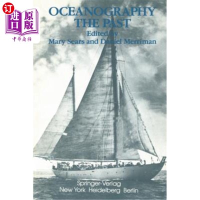 海外直订Oceanography: The Past: Proceedings of the Third International Congress on the H 海洋学:过去:第三届国际海洋