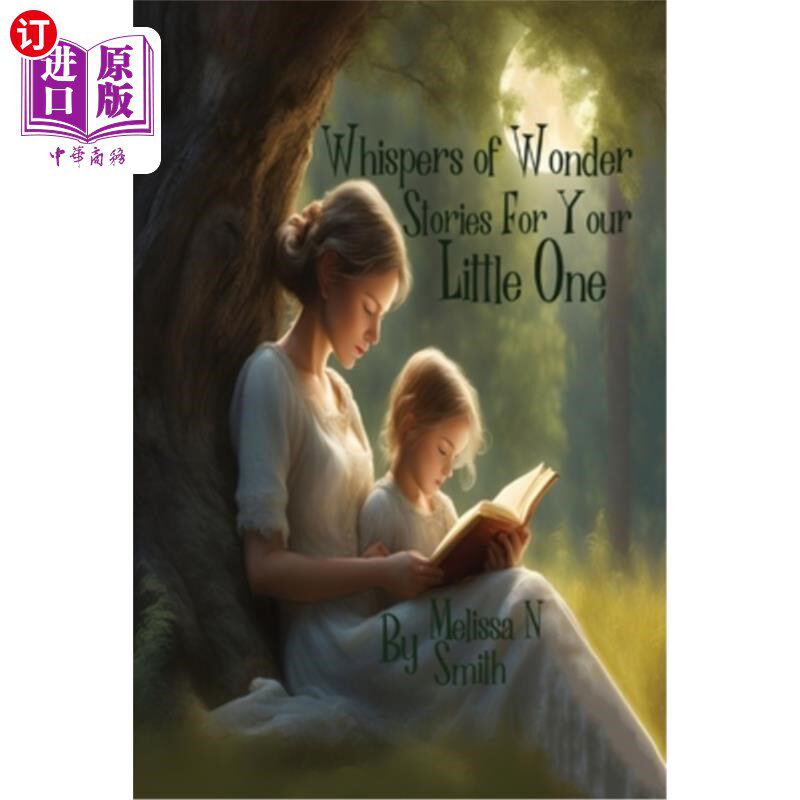 海外直订Whispers of Wonder Stories for Your Little One 给你的孩子的奇妙故事的低语