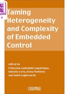 现货 抑制嵌入式控制的非均匀性与复杂性 Taming Heterogeneity And Complexity Of Embedded Control Franoise Lamnab