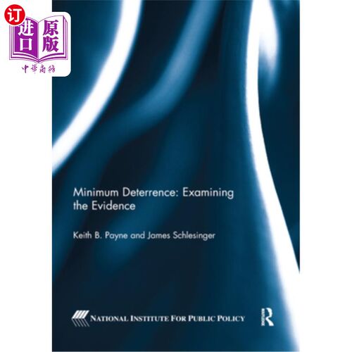 海外直订Minimum Deterrence: Examining the Evidence 最小威慑:审查证据