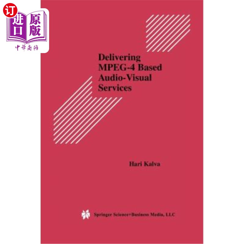 海外直订Delivering Mpeg-4 Based Audio-Visual Services 提供基于Mpeg-4的视听服务
