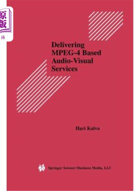 海外直订Delivering Mpeg-4 Based Audio-Visual Services 提供基于Mpeg-4的视听服务