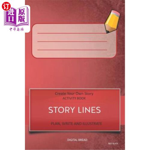 海外直订Story Lines - Create Your Own Story Activity Book, Plan Write and Illustrate: Re 故事线——创作你自己的故事
