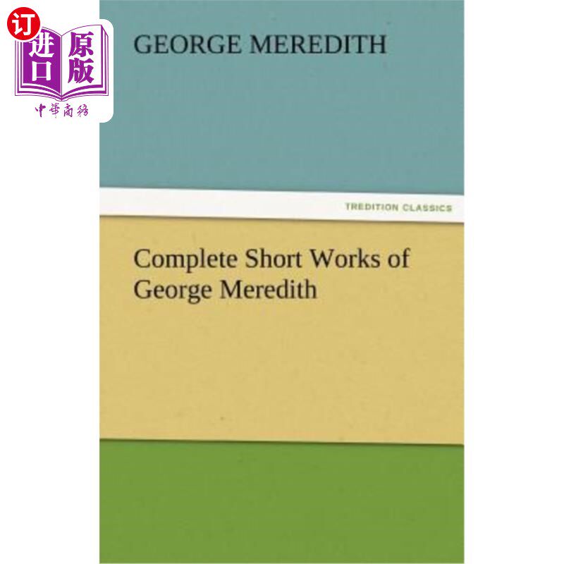 海外直订complete short works of george meredith 乔治·梅瑞狄斯