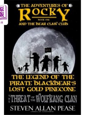 海外直订The Adventures of Rocky and the Bear Claw Club: The Legend of the Pirate Blackbe 《洛基和熊爪俱乐部历险记: