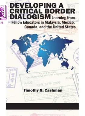 海外直订Developing a Critical Border Dialogism: Learning from Fellow Educators in Malays 开展关键的边境对话:向马来