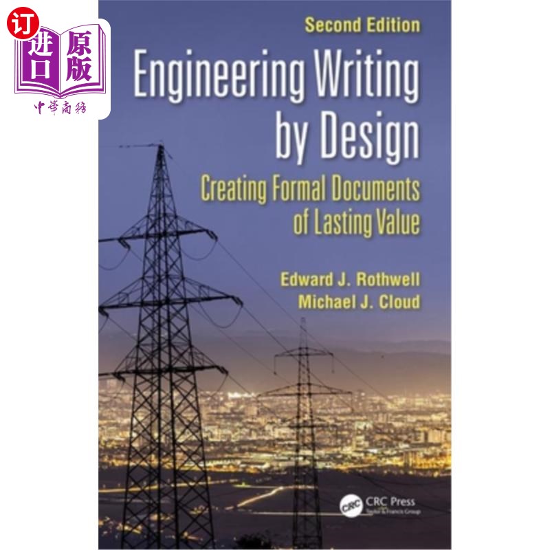 海外直订Engineering Writing by Design: Creating Formal Documents of Lasting Value, Secon 设计的工程写作:创建具有持