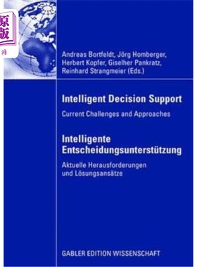 海外直订Intelligent Decision Support - Intelligente Entscheidungsunterstützung: Current  智能决策支持- In