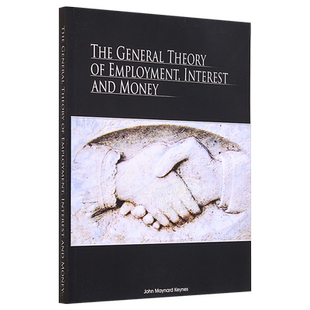 就业 利率及货币通论 The General Theory of Employment Interest and Money 英文原版 John Maynard Keynes【中商原版】