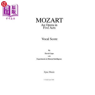 海外直订Mozart (opera vocal score): (After Mozart) 莫扎特（歌剧配乐）：（莫扎特之后）