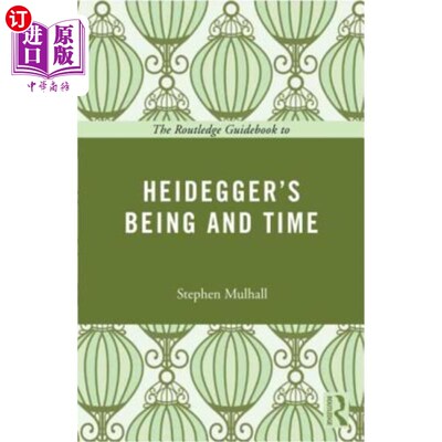 海外直订The Routledge Guidebook to Heidegger's Being and Time 《海德格尔的存在与时间劳特利奇指南》