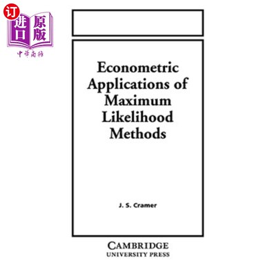 海外直订Econometric Applications of Maximum Likelihood Methods 极大似然法的计量经济学应用
