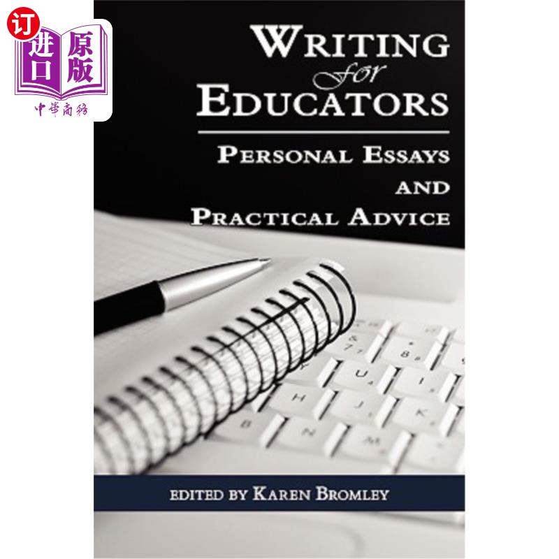 海外直订Writing for Educators: Personal Essays and Practical Advice (PB) 为教育者写作:个人论文和实践建议(PB)