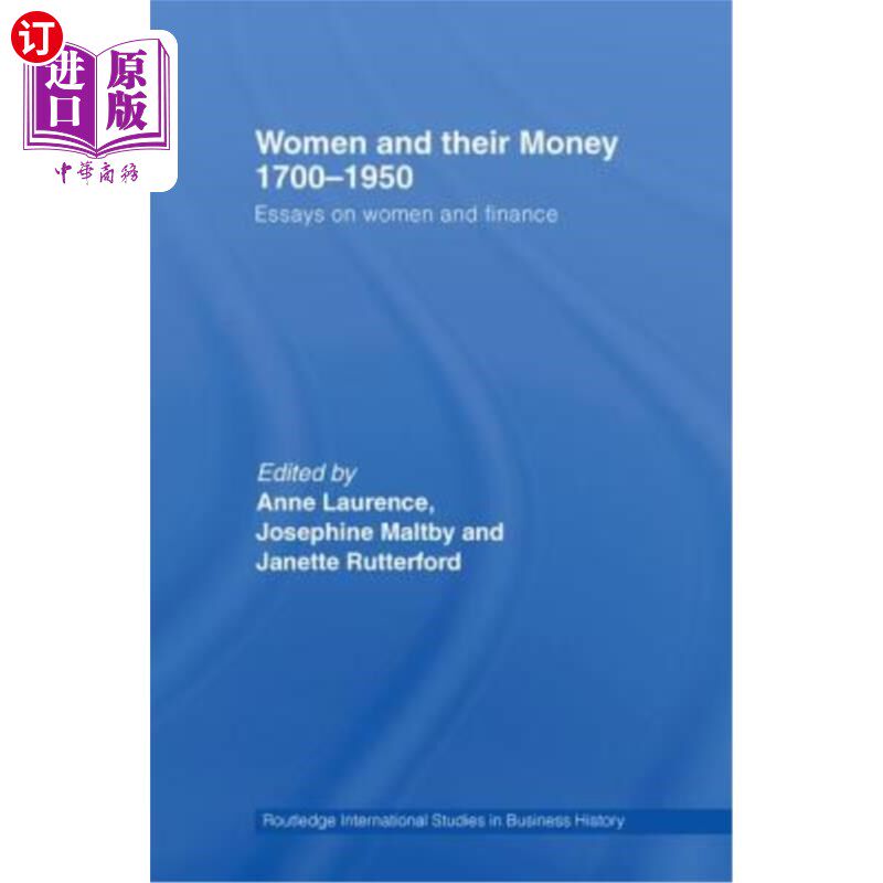 海外直订Women and Their Money 1700-1950: Essays on Women and Finance 1700-1950年:女性与金融论文集
