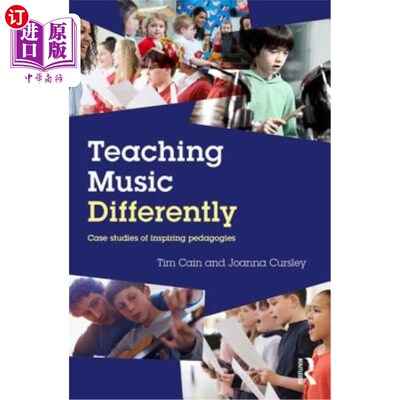 海外直订Teaching Music Differently: Case Studies of Inspiring Pedagogies 不同的音乐教学:启发教学法的案例研究