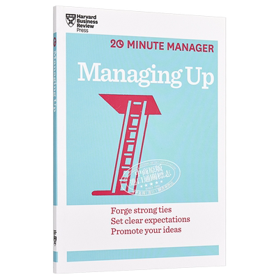 现货 【中商原版】[英文原版]Managing Up向上管理 哈佛商业评论二十分钟管理系列