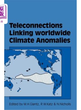 海外直订Teleconnections Linking Worldwide Climate Anomalies 全球气候异常的遥相关