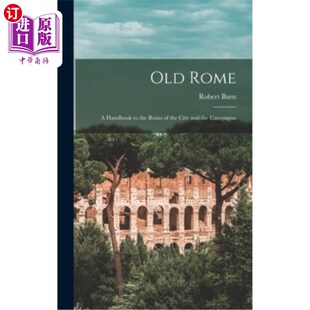 Rome the 海外直订Old City 古罗马 Handbook Campagna 城市和平原遗址手册 and Ruins