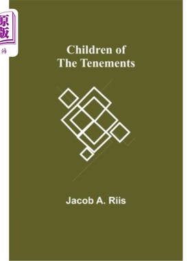 海外直订Children of the Tenements 贫民窟的孩子们