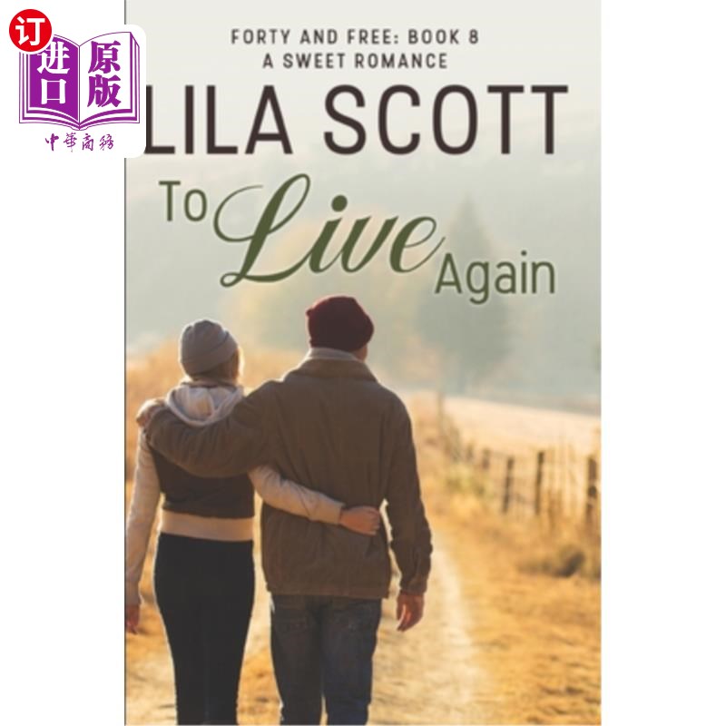 海外直订To Live Again: A Sweet Romance 重新生活：甜蜜的浪漫