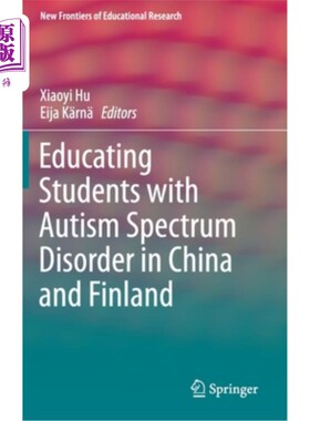 海外直订Educating Students with Autism Spectrum Disorder in China and Finland 中国和芬兰的自闭症谱系障碍学生教育