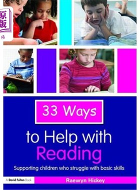 海外直订33 Ways to Help with Reading: Supporting Children Who Struggle with Basic Skills 33种帮助阅读的方法：支持那
