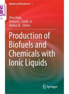 海外直订Production of Biofuels and Chemicals with Ionic Liquids 用离子液体生产生物燃料和化学品