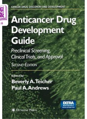 海外直订医药图书Anticancer Drug Development Guide: Preclinical Screening, Clinical Trials, and A 抗癌药物开发指南：