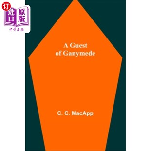 海外直订A Guest of Ganymede 盖尼米德的客人