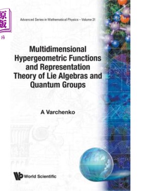 海外直订Multidimensional Hypergeometric Functions the Representation Theory of Lie Algeb 多维超几何函数李代数与量子
