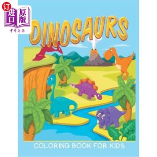 海外直订Dinosaurs Coloring Book for Kids (Kids Colouring Books 12) 恐龙儿童彩绘书（儿童彩绘书12）