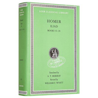 预售 荷马 荷马史诗 伊利亚特 卷13-24 洛布古典丛书 原文希英对照版 英文原版 Iliad Vol II Books 13-24 William Frank【中商原?
