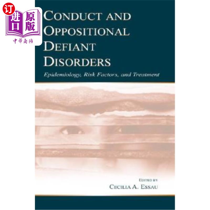 海外直订医药图书Conduct and Oppositional Defiant Disorders: Epidemiology, Risk Factors, and Trea品行和对立违抗性障