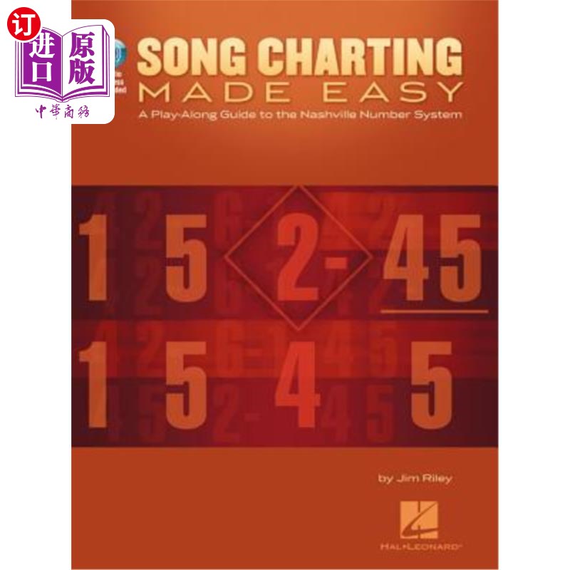 海外直订Song Charting Made Easy: A Play-Along Guide to the Nashville Number System [With