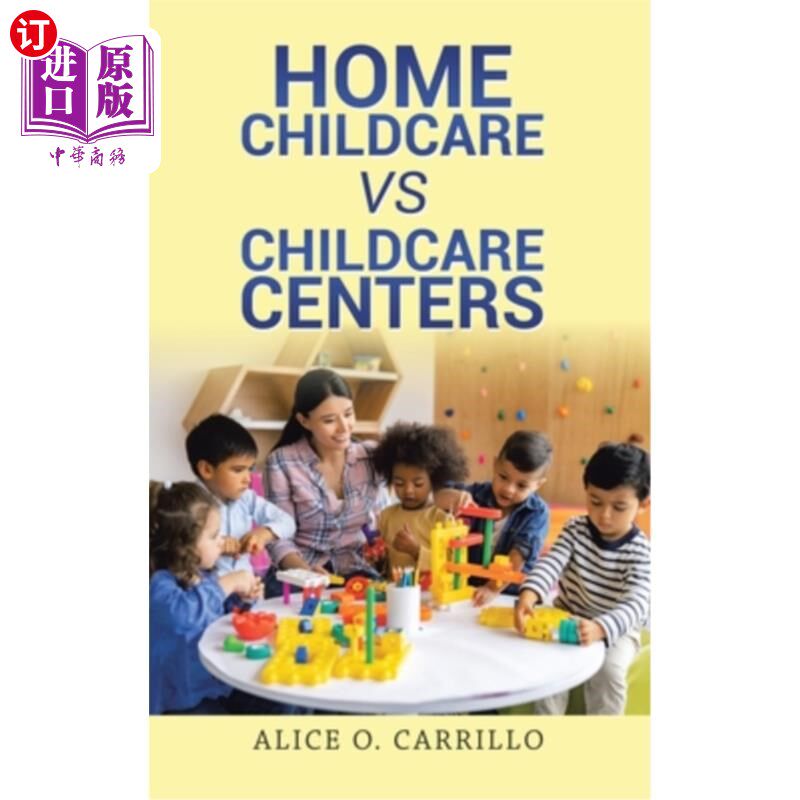 海外直订Home Childcare vs Childcare Centers 家庭托儿vs托儿中心