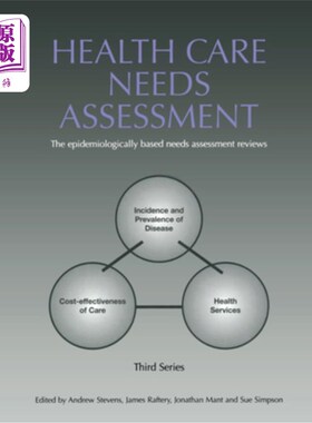 海外直订医药图书Health Care Needs Assessment: The Epidemiologically Based Needs Assessment Revie 卫生保健需求评估：